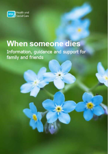 Cover of HSC Bereavement Booklet Information, Guidance and support for family and friends. Green background with some blue forget me nots on the front