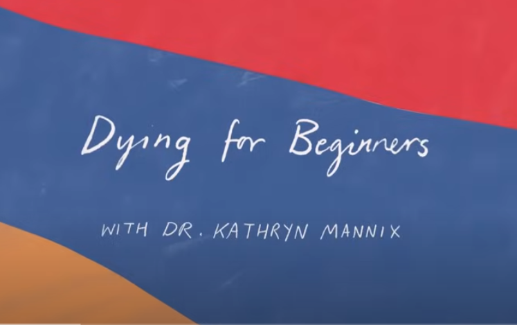 Dying for Beginners | Dr Kathryn Mannix - Bereaved NI